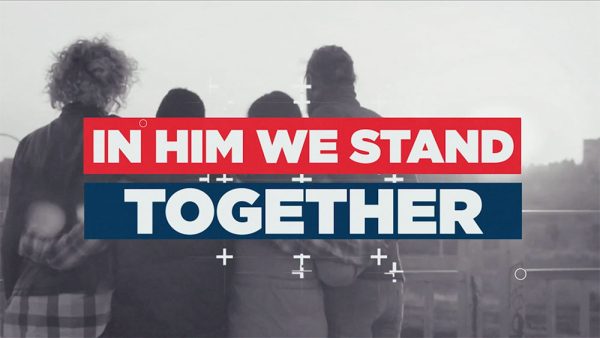In Him We Stand Together